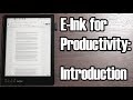 E-Ink for Productivity: An Introduction