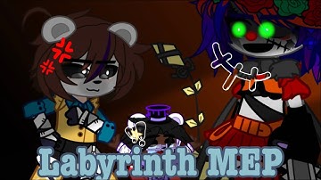 Labyrinth//MEP//FINISHED//FNAF Song//By: CG5, Dawko +More
