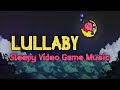 Lullaby  calm  sleepy game music