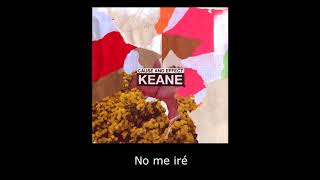 Keane - I'm not Leaving (subtitulos en español)