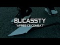 Blicassty aprs ce combat  clip officiel 2018 