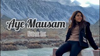 Aye Mausam | Nirmal Roy | Acoustic Female Version