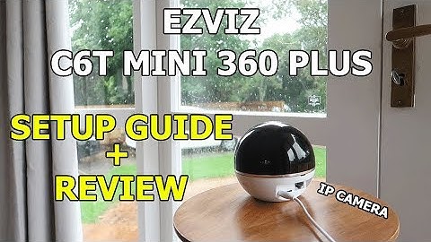 EZVIZ C6T Mini 360 Plus 1080P IP Camera Review and Setup Guide