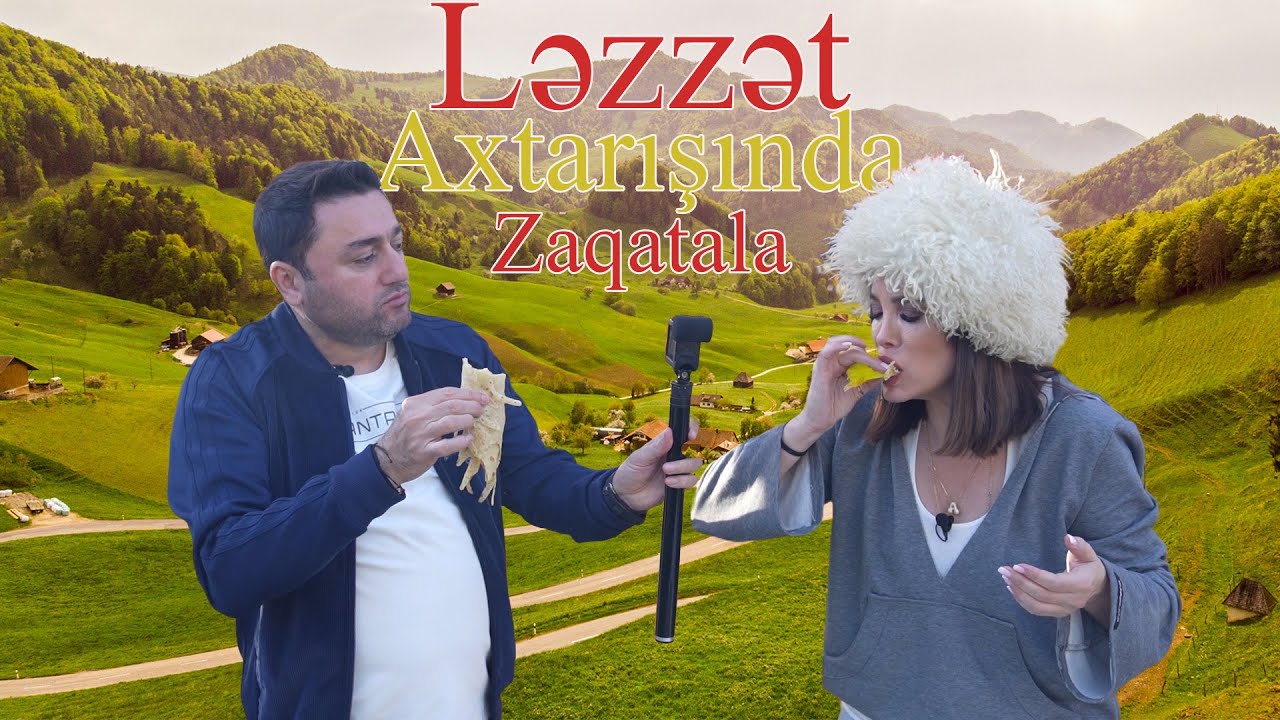 Ləzzət Axtarışında - Zaqatala Cımcımax kendi