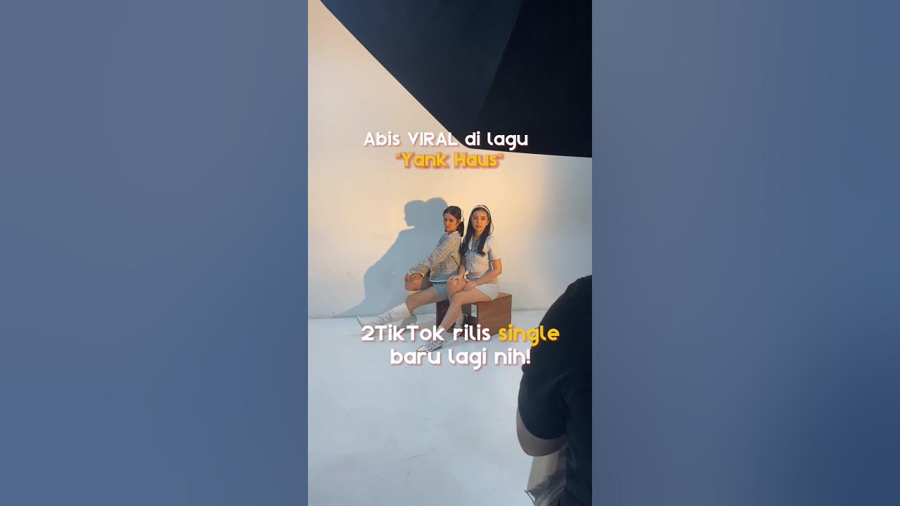 Versi baru lagu #YankHaus kekinian banget. Tonton lyric videonya di @2tiktok Versi baru lagu #YankHaus kekinian banget. Tonton lyric videonya di @2tiktok