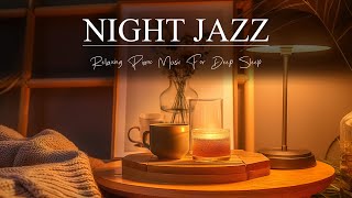 Tender Sleep Jazz Piano Music - Instrumental Jazz Relaxing Music - Smooth Jazz Jazz Lounge Relaxing