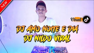 DJ AMO NOITE E DIA || AY KAJA X DHANY HABA - VIRAL 2023