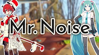 Mr. Noise