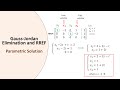 Gauss-Jordan Elimination and RREF - Parametric Solution