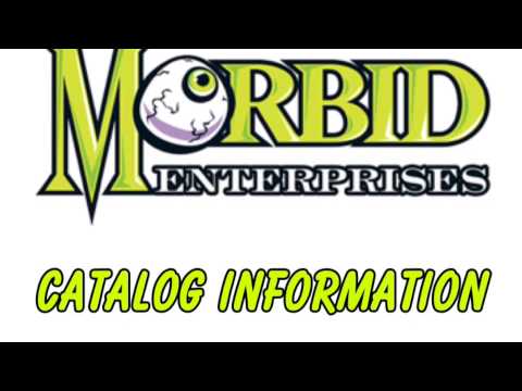 Morbid Enterprises: Official New Website, Contact Info, and 2014 Catalogs