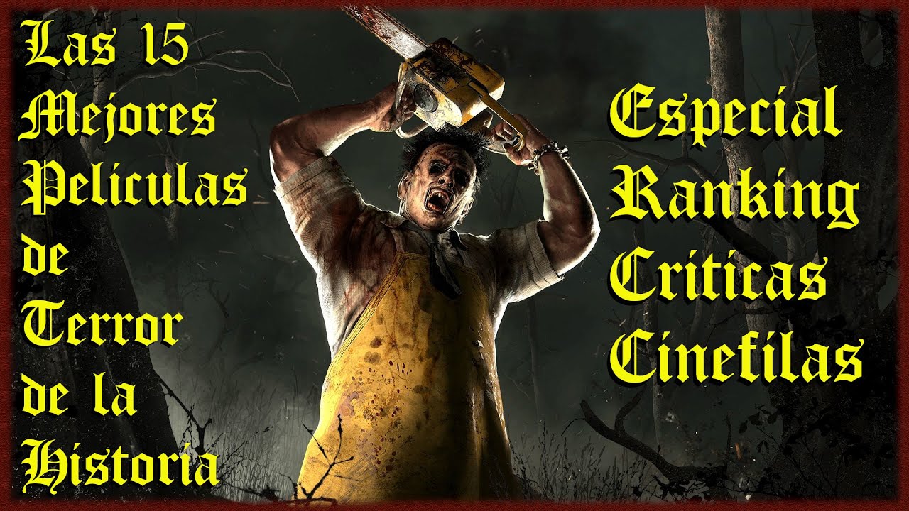 LAS 15 MEJORES PELÍCULAS DE TERROR DE LA HISTORIA.