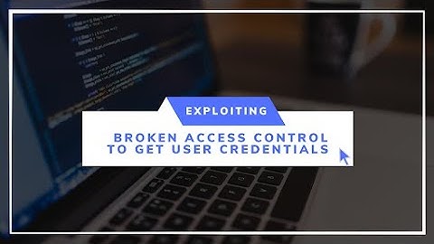 Exploiting Broken Access Control to get User Credentials
