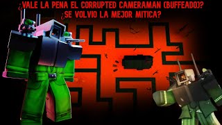 ¿Vale la pena el Corrupted Cameraman? (¿SE VOLVIO LA MEJOR MITICA DEL JUEGO?)