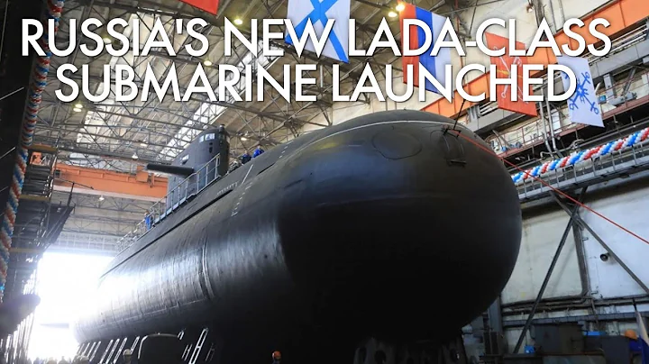 Russian navy launches newest Lada-class submarine ...
