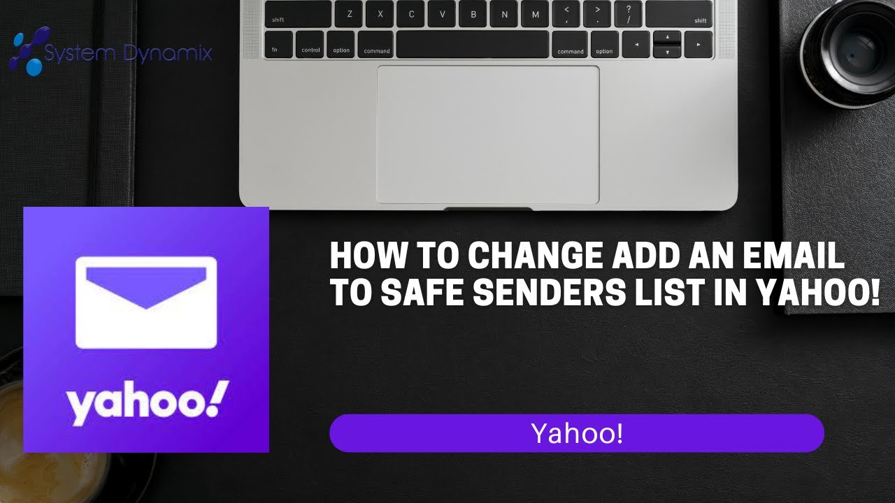 How To Add An Email To Your Safe Senders List In Yahoo YouTube
