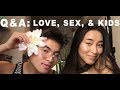 Q & A: THOUGHTS ON LOVE, SEX, AND CHILDREN