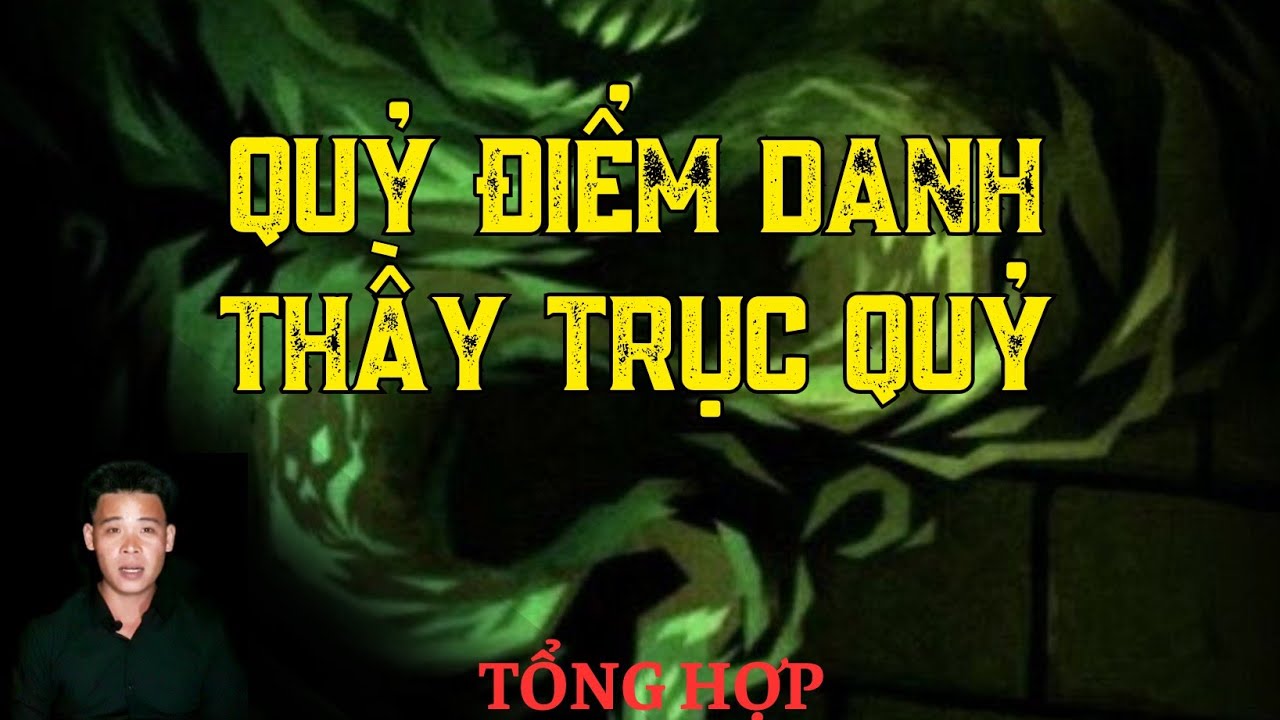 🔴 TỔNG HỢP | QUỶ ĐIỂM DANH THẦY TRỤC QUỶ | HÀN BẢO KỂ