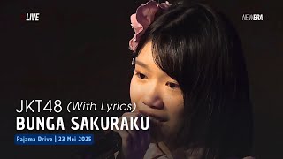 Jkt48  Bunga Sakuraku boku No Sakura lirik  Pajama Drive 23 Mei 2025