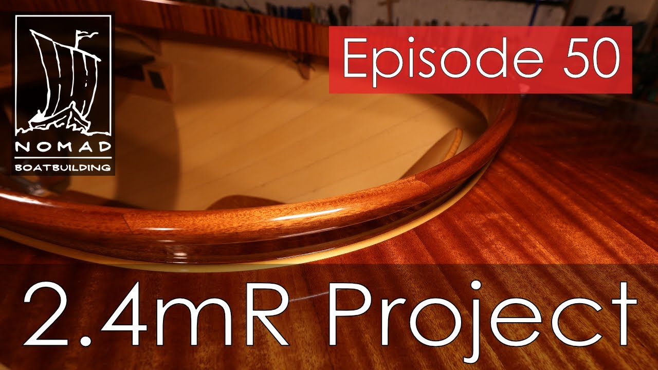 International 2.4mR Sailboat Project - Episode 50 - Finishing the coaming