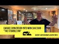 My Garage Conversion into a Bar - My Man Cave "The Stumble Inn" | Webb's Motorhome Adventures