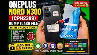 OnePlus Nord N300 CPH2389 Dump Flash File + Unlock Tool | Firmware Flashing Guide