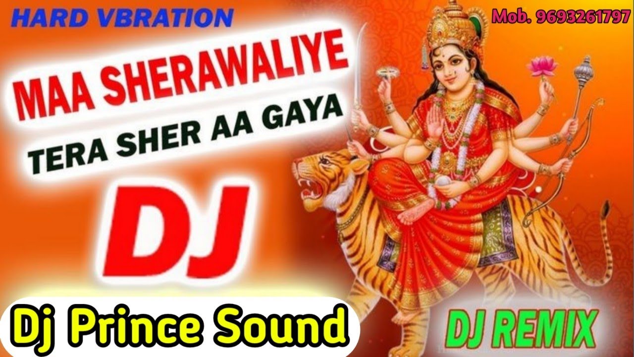 (Dj Rajkamal Basti) Maa Sherawaliye Tera Sher Aa Gaya Hindi Bhakti Competition Mix Song  Dj Prince 💯