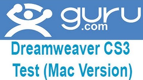 Guru.com Dreamweaver CS3 Test (Mac Version) Answers