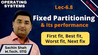 L6.8: Fixed partitioning | First fit, Best fit, Worst fit & Next fit