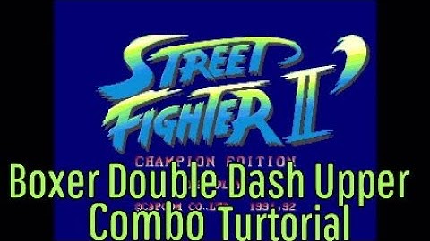 Streetfighter 2 CE Balrog Double Dash Upper Combo Turtorial