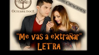 Me vas a Extrañar - LETRA- Octubre Doce chords