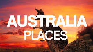 18 Best Places to Visit in Australia - Australia Travel Guide