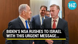 After Saudi, Biden’s NSA Rushes To Israel As Netanyahu’s Forces Attack Rafah | Watch