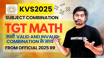 KVS 2025 TGT Math Subject Combination - All Valid and Invalid Combination in Detail By Abhishek Sir