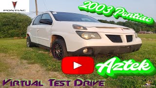 2003 Pontiac Aztek Virtual Test Drive