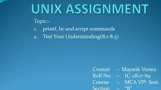 printf, bc, script commands in UNIX ¦ Test Your Understaning questions (8.1-8.5) in unix