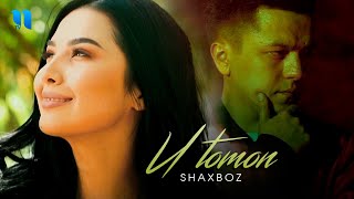 Shaxboz - U tomon (Official Music Video)