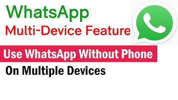 WhatsApp Multi-Device | How to Use WhatsApp on PC Without Phone | Use WhatsApp On Multiple Devices