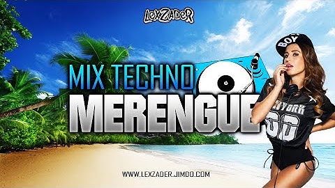MIX TECHNO MERENGUE - (Liz, Karolina, Los Melodicos, Natusha, Los Tupamaros, Miguel Moly)