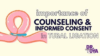 COUNSELING and INFORMED CONSENT in Tubal Ligation Procedure Sterilization And Consent