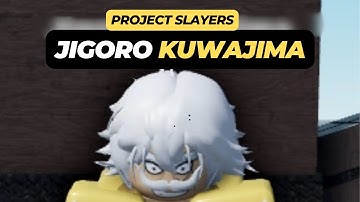 How to Locate Jigoro Kuwajima (Thunder Breathing Trainer) in Project Slayers