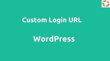 WordPress Custom Login URL