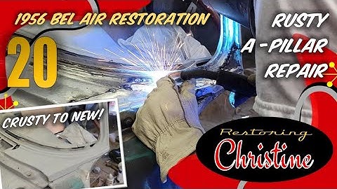 E20 Tri-Five Rusty A-Pillar Fabrication and Repair!  1956 Chevy Bel Air Restoration