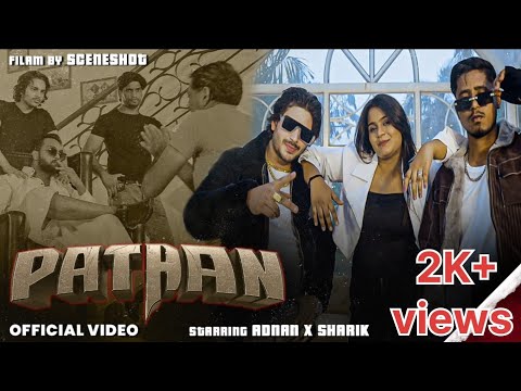Pathan (music video) - Adnan x Three star |Isha| Official badmashi song