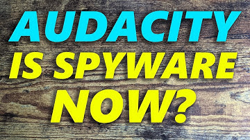 Audacity is Spyware Now?