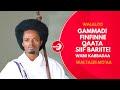 OROMOOTU CABNAAN OROMOON DIRMATE WALALOO OROMOOTU CABNAAN OROMOON DIRMATE WALALOO