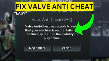 How To Fix Valve Anti Cheat was Unable To Verify Your Machine is Secure in Dota 2(EASY)
