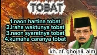 Tobat || kh. Af. Ghojali. Alm #ceramahsunda 