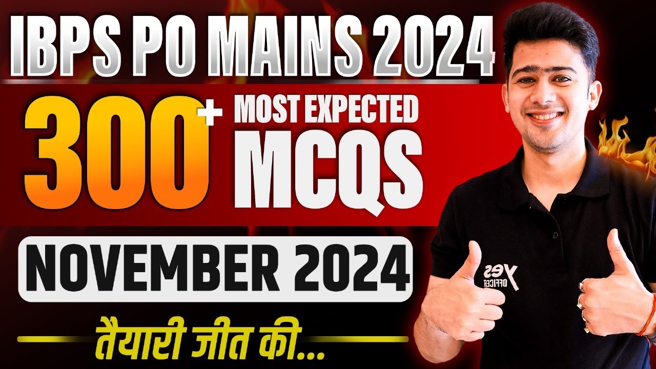 IBPS PO MAINS 2024 | Most Expected 300 MCQ from November 2024 | Kush ...