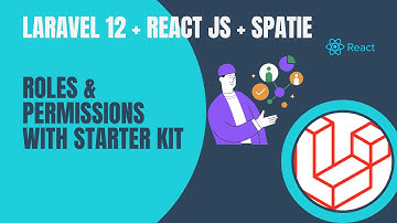 Laravel 12 + React JS Starter Kit + Spatie Roles & Permissions Full Setup (Step-by-Step Guide)