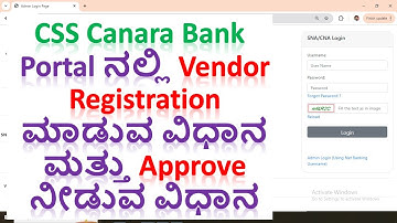 CSS Canara Bank Portal ನಲ್ಲಿ Vender Registration ಮಾಡುವ ವಿಧಾನ & Approve ನೀಡುವ ವಿಧಾನ #devendradoddur